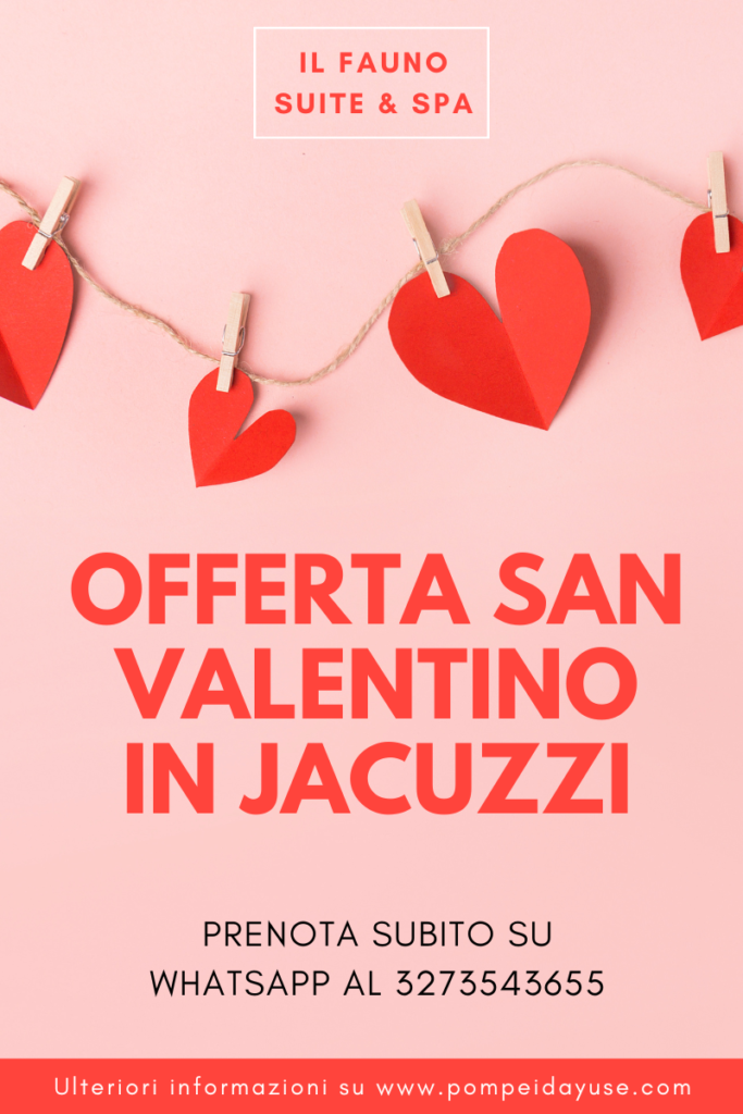 San Valentino 2023 in suite con SPA privata e Jacuzzi